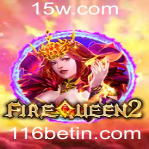 Explorando o Fascinante Mundo de FireQueen2 com 116bet